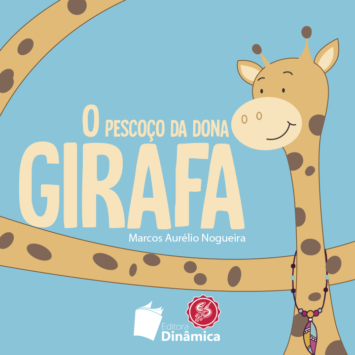 O PESCOÇO DA DONA GIRAFA